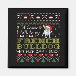 Natuurlijk praat ik met mijn Franse bulldog Magneet