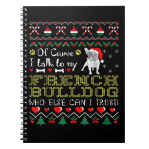 Natuurlijk praat ik met mijn Franse bulldog Notitieboek