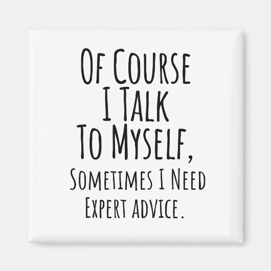 natuurlijk praat ik soms met mezelf , grappig magneet (Voorkant)