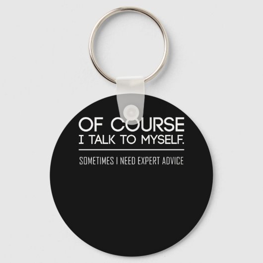 Natuurlijk praat ik soms met mezelf, ik heb expert sleutelhanger (Voorkant)