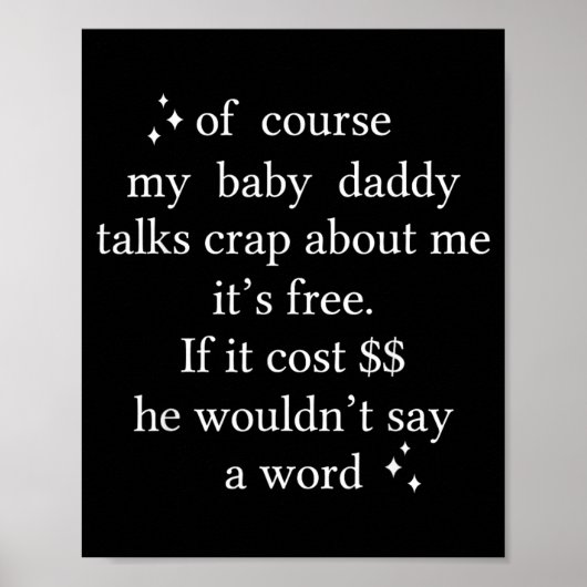 Natuurlijk praat mijn babys papa over mij het poster (Voorkant)