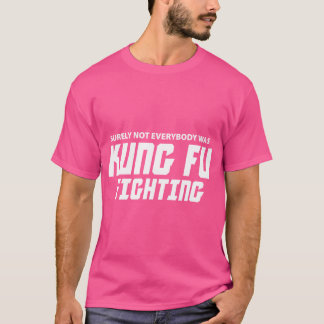 Natuurlijk was niet iedereen Kung Fu die tegen het T-shirt
