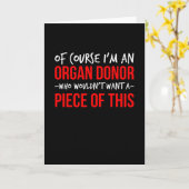 Natuurlijk wil ik een orgaandonor een stuk hiervan kaart (Gele Bloem)