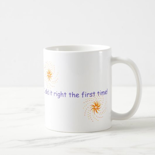 Natuurlijk zie ik er niet druk uit... koffiemok (Rechts)