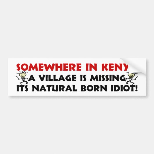 Natuurlijke born Idiot Bumpersticker (Voorkant)