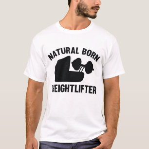 Natuurlijke born Weightlifter T-shirt