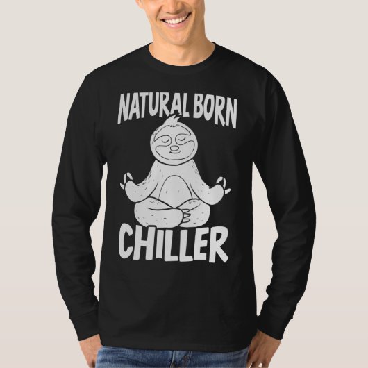 Natuurlijke Geboren Chiller Lazy Sloth Arboreal Wi T-shirt (Voorkant)