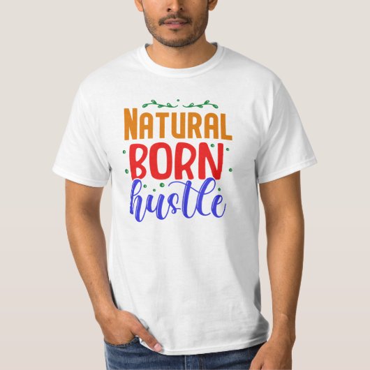 Natuurlijke Geboren drukte T-shirt (Voorkant)