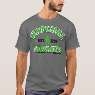 Natuurlijke geboren landbouwer t-shirt
