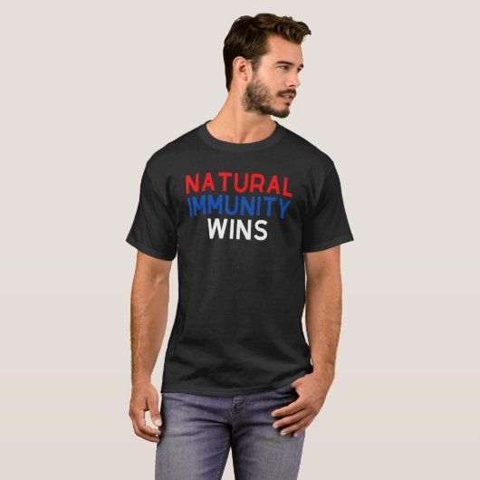 Natuurlijke immuniteit wint antivaccinatie t-shirt (Voorkant volledig)