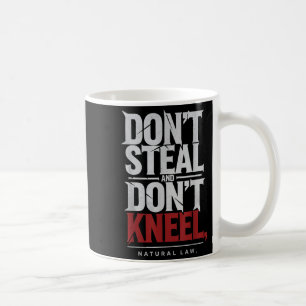 Natuurwet niet stelen Dont Kneel Filosofie Quote Koffiemok
