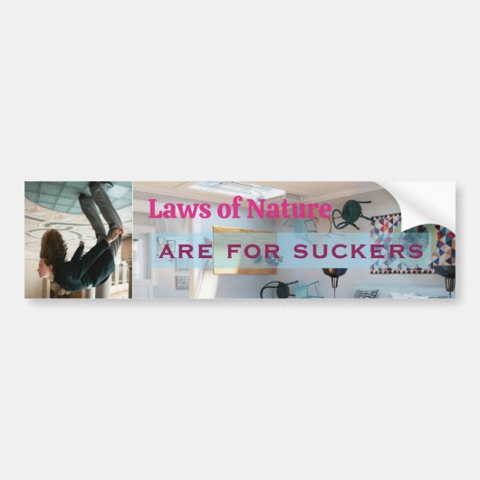 Natuurwetten zijn voor Sufferds Bumpersticker (Voorkant)