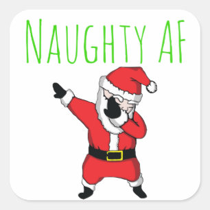Naughty AF Dabbing Santa Claus Merry Kerstmis Vierkante Sticker