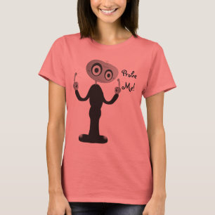 Naughty Alien - wees me aan! T-shirt