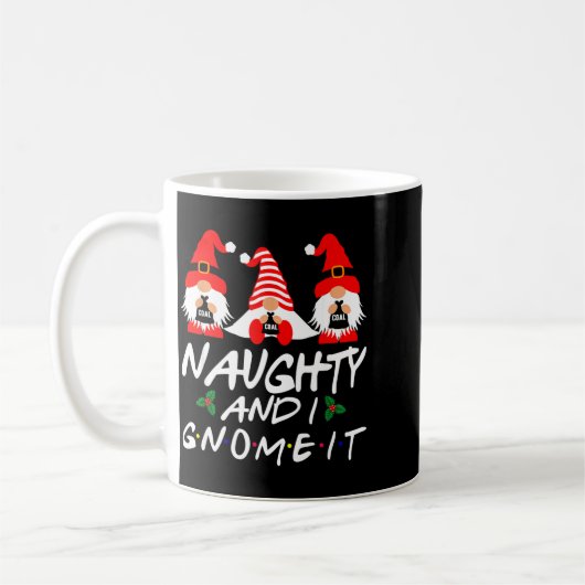 Naughty And I Gnome It Christmas Gnomes Funny Xmas Koffiemok (Links)