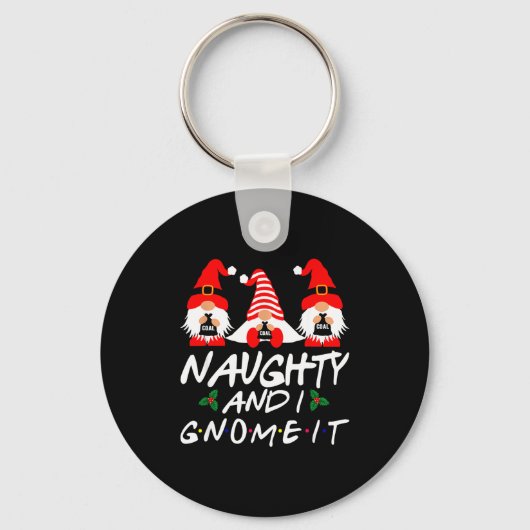 Naughty And I Gnome It Christmas Gnomes Funny Xmas Sleutelhanger (Voorkant)