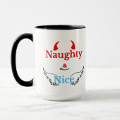 Naughty and Nice I Have My Moments Funny Coffee Mu Mok (Links)