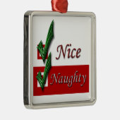 Naughty and nice Kerstkerstkerstkerstkerstkerstker Metalen Ornament (Rechts)