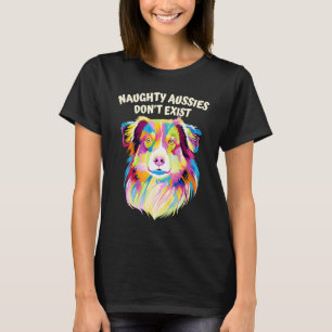 Naughty Aussies Dont bestaat uit Australiër Shephe T-shirt