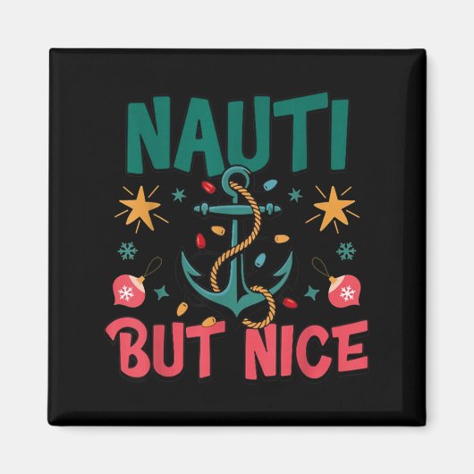 Naughty But Nice Funny Nautical Christmas Pun Joke Magneet (Voorkant)