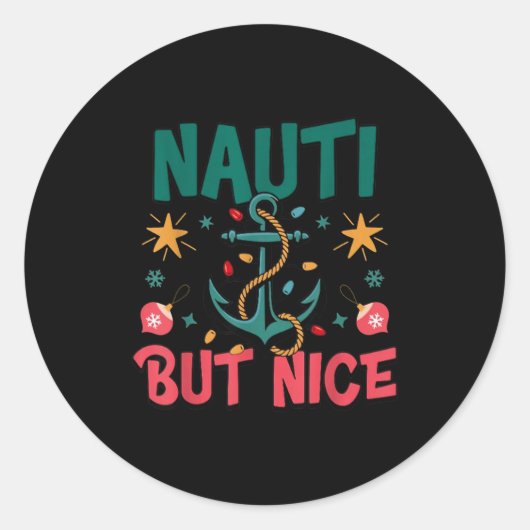 Naughty But Nice Funny Nautical Christmas Pun Joke Ronde Sticker (Voorkant)