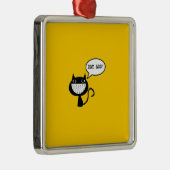 Naughty Cat Metalen Ornament (Rechts)