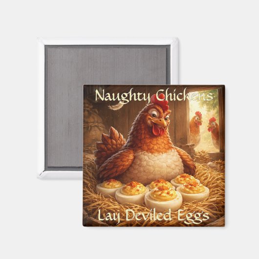 Naughty Chickens Lay Deviled Eggs Fridge Magnet (Voorkant / Achterkant)