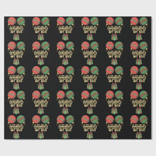 Naughty Christmas als je van mijn Ornamenten houdt Cadeaupapier (Vlak)
