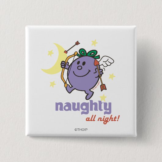 Naughty de hele nacht. vierkante button 5,1 cm (Voorkant)