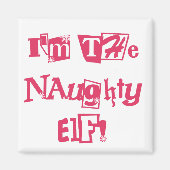 Naughty Elf T-shirts en cadeautjes Magneet (Voorkant)