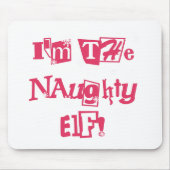 Naughty Elf T-shirts en cadeautjes Muismat (Voorkant)