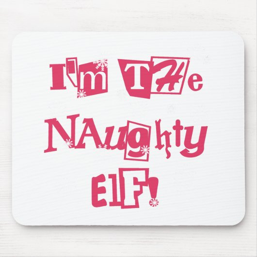 Naughty Elf T-shirts en cadeautjes Muismat (Voorkant)