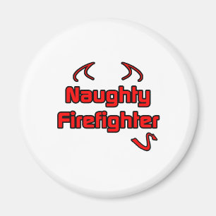 Naughty Firefighter Magneet