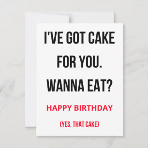 Naughty Funny Happy Birthday Card - Ik heb een Cak Feestdagenkaart