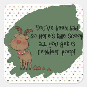 Naughty Funny kerstreindeer Poop Gift Gezegde Vierkante Sticker