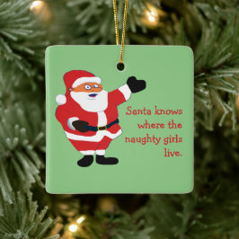 Naughty Girl Bad Santa Funny Joke Humor Fun Keramisch Ornament