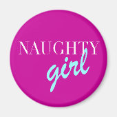 Naughty Girl Magneet (Voorkant)