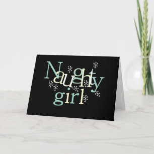 Naughty Girl Tshirts en Gifts Feestdagen Kaart