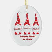 Naughty Gnome, Wasn't Me with 3 Gnomes on a Keramisch Ornament (Rechts)