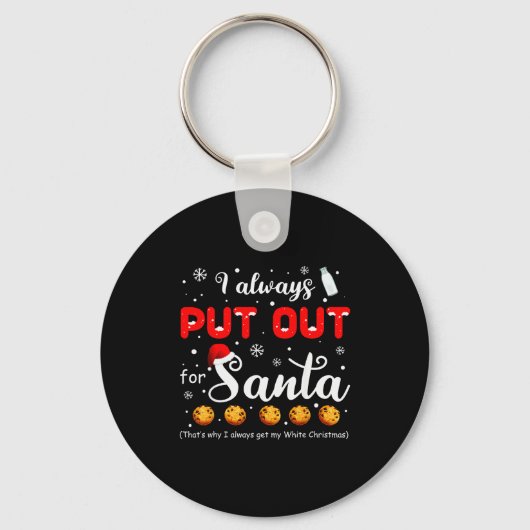 Naughty I Always Put Out For Santa Christmas Tee X Sleutelhanger (Voorkant)