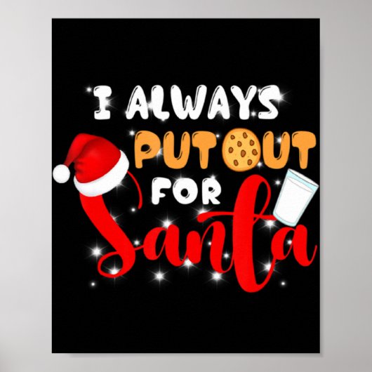 Naughty I Always Put Out For Santa Xmas Cookies  Poster (Voorkant)