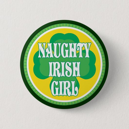 Naughty Irish Girl Ronde Button 5,7 Cm (Voorkant)