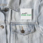 Naughty Irish Girl Vierkante Button 5,1 Cm (In situ)