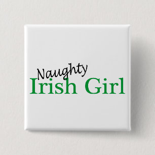 Naughty Irish Girl Vierkante Button 5,1 Cm