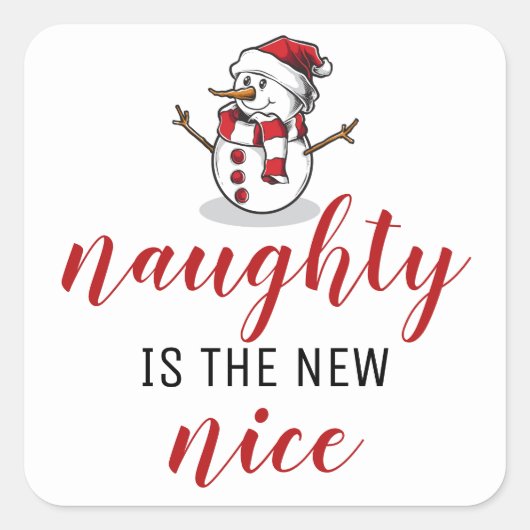 Naughty is de nieuwe Nice Snowman | Kerstmis Vierkante Sticker (Voorkant)
