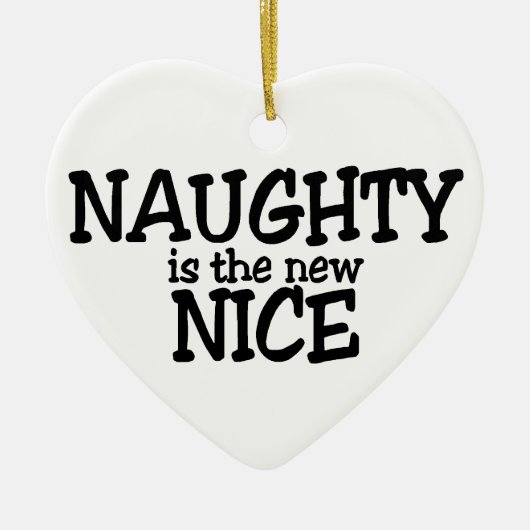 Naughty is het nieuwe Nice Keramisch Ornament (Voorkant)