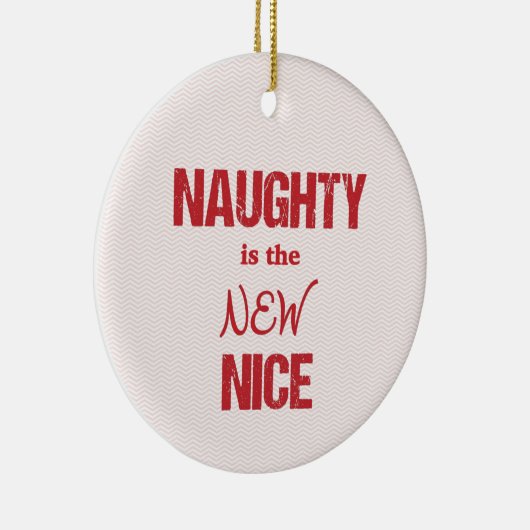 Naughty is het nieuwe Nice Keramisch Ornament (Rechts)