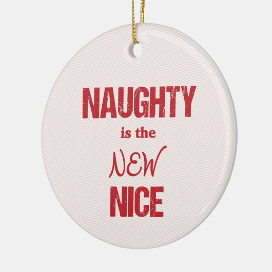 Naughty is het nieuwe Nice Keramisch Ornament (Links)