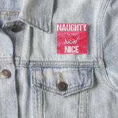 Naughty is het NIEUWE Nice Vierkante Button 5,1 Cm (In situ)