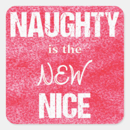 Naughty is het NIEUWE Nice Vierkante Sticker